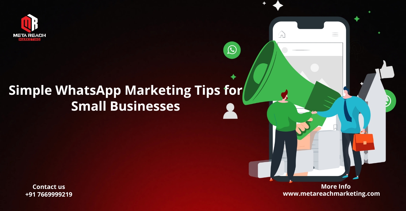 Simple WhatsApp Marketing Tips For Small Businesses